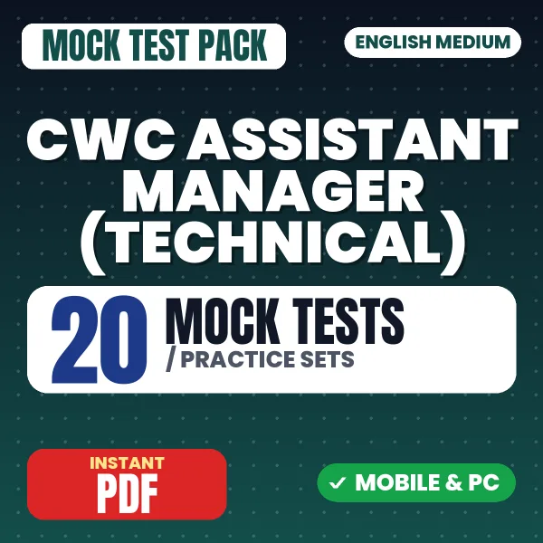 CWC Assistant Manager (Technical) Exam – 20 Mock Tests / Practice Sets | English Medium PDF Download