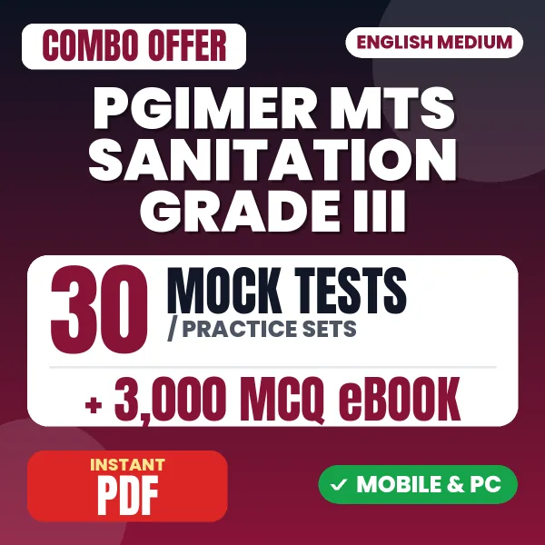 PGIMER MTS Sanitation Grade III Exam – Complete Combo: 30 Mock Tests + 3,000 MCQ eBook | English Medium PDF Download