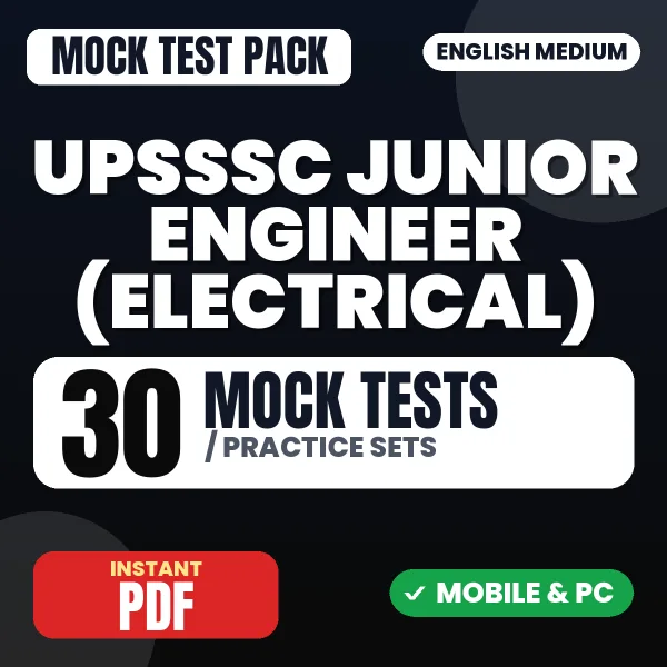 UPSSSC Junior Engineer (Electrical) Exam – 30 Mock Tests / Practice Sets | English Medium PDF Download