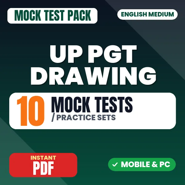 UP PGT Drawing Exam – 10 Mock Tests / Practice Sets | English Medium PDF Download