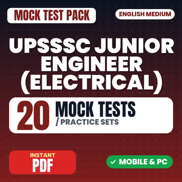 UPSSSC Junior Engineer (Electrical) Exam – 20 Mock Tests / Practice Sets | English Medium PDF Download