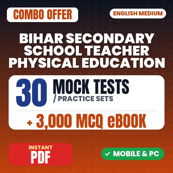 Bihar Secondary School Teacher Physical Education Exam – Complete Combo: 30 Mock Tests + 3,000 MCQ eBook | English Medium PDF Download