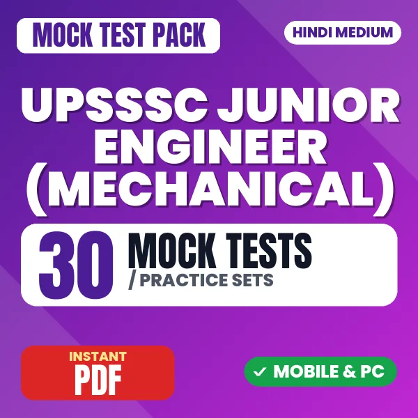 UPSSSC Junior Engineer (Mechanical) Exam – 30 Mock Tests / Practice Sets | Hindi Medium PDF Download