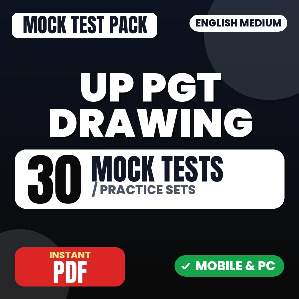 UP PGT Drawing Exam – 30 Mock Tests / Practice Sets | English Medium PDF Download