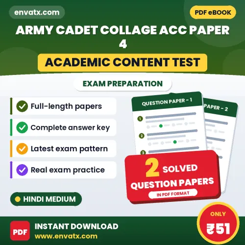 Practice for Army Cadet Collage ACC Paper 4 (Academic Content Test) at Home – 2 Question Papers PDF in Hindi with Answers