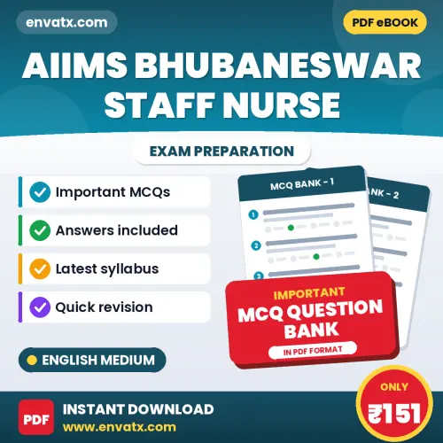 AIIMS Bhubaneswar Staff Nurse Exam Objective Question Bank (English): Solved MCQs Based on the Latest Syllabus