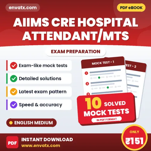 Boost Your AIIMS CRE Hospital Attendant/MTS Exam Score with 10 Solved Mock Tests in English – PDF eBook