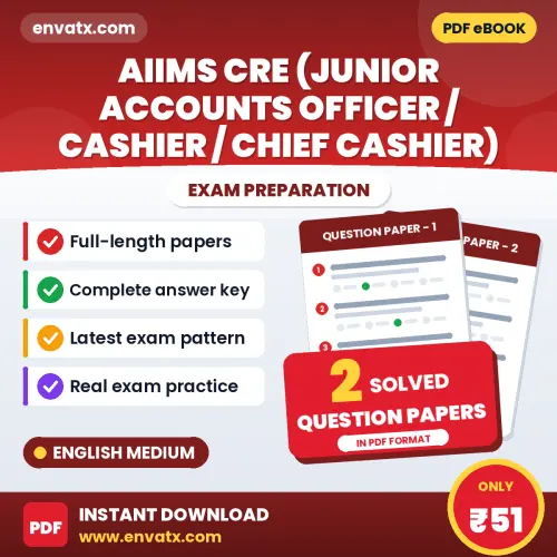 Download 2 AIIMS CRE (Junior Accounts Officer / Cashier / Chief Cashier) Question Papers PDF (English) Based on the Latest Exam Pattern
