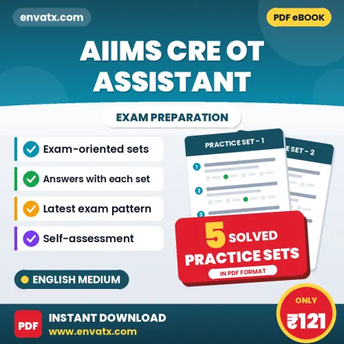 5 Practice Sets for AIIMS CRE OT Assistant Exam in English | Solved Practice eBook – Instant PDF Download