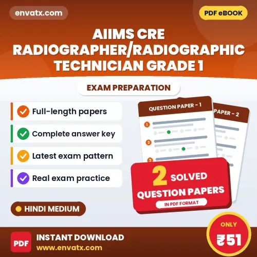 Download 2 AIIMS CRE Radiographer/Radiographic Technician Grade 1 Question Papers PDF (Hindi) Based on the Latest Exam Pattern