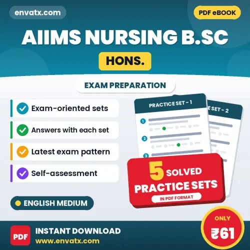 5 Practice Sets for AIIMS Nursing B.SC (Hons.) Exam in English | Solved Practice eBook – Instant PDF Download