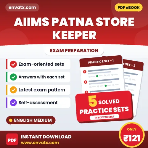 Test Your AIIMS Patna Store Keeper Exam Preparation – 5 Solved Practice Sets in PDF Format (English)
