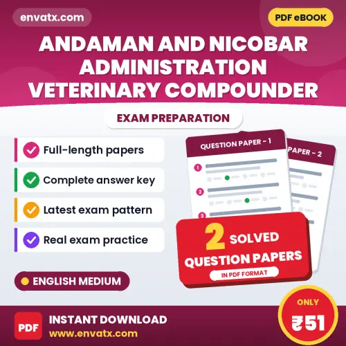 Download 2 Andaman and Nicobar Administration Veterinary Compounder Question Papers PDF (English) Based on the Latest Exam Pattern