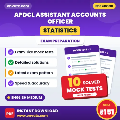 Test Your APDCL Assistant Accounts Officer (Statistics) Exam Preparation – 10 Solved Mock Tests in PDF Format (English)