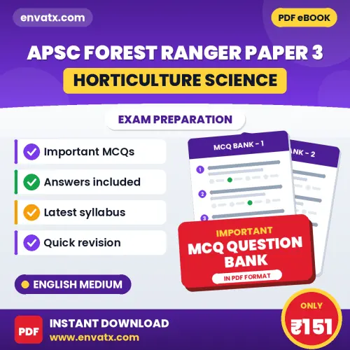 Best MCQ eBook for APSC Forest Ranger Paper 3 (Horticulture Science) Exam in English | Selected Questions with Answer Key