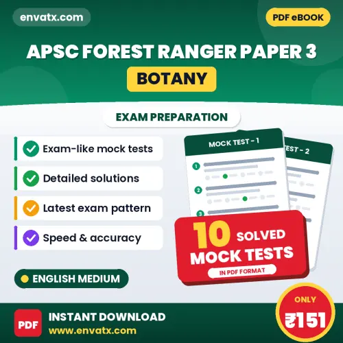Test Your APSC Forest Ranger Paper 3 (Botany) Exam Preparation – 10 Solved Mock Tests in PDF Format (English)