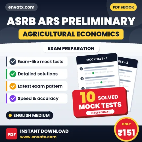 Test Your ASRB ARS (Agricultural Economics) Preliminary Exam Preparation – 10 Solved Mock Tests in PDF Format (English)