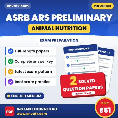 Boost Your ASRB ARS (Animal Nutrition) Preliminary Exam Score with 2 Solved Question Papers in English – PDF eBook