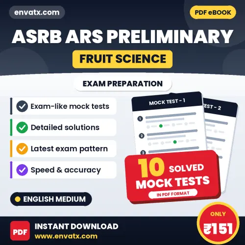 ASRB ARS (Fruit Science) Preliminary Exam Mock Test Series (English): 10 Exam-Like Mock Tests with Answers