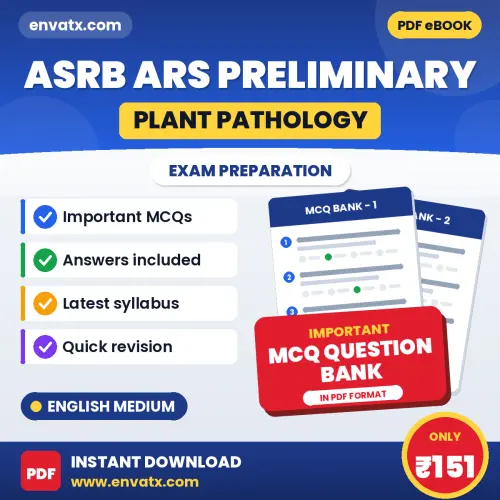 ASRB ARS (Plant Pathology) Preliminary Exam Objective Question Bank (English): Solved MCQs Based on the Latest Syllabus