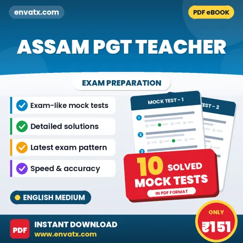 Download 10 Assam PGT Teacher Mock Tests PDF (English) Based on the Latest Exam Pattern