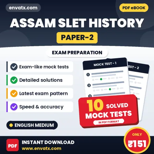 10 Mock Tests for Assam SLET (Paper-2) History Exam in English | Solved Practice eBook – Instant PDF Download