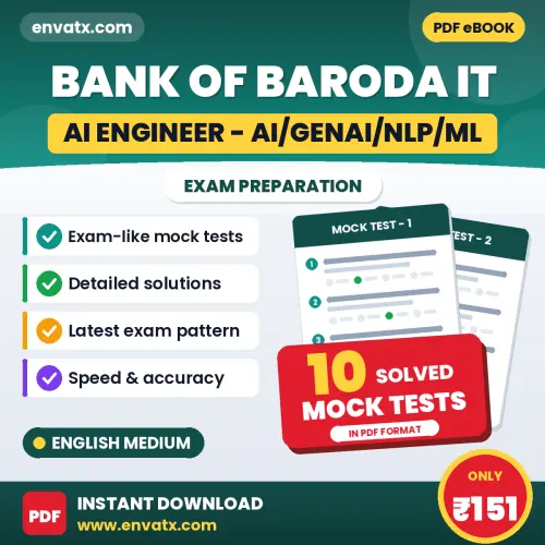 Bank of Baroda IT (AI Engineer - AI/GenAI/NLP/ML) Exam Mock Test Series (English): 10 Exam-Like Mock Tests with Answers