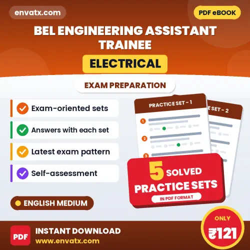BEL Engineering Assistant Trainee (Electrical) Practice Set PDF in English – 5 Full-Length Practice Sets with Answer Key
