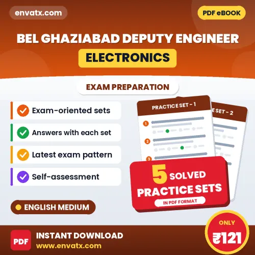 Practice for BEL Ghaziabad Deputy Engineer (Electronics) Exam at Home – 5 Practice Sets PDF in English with Answers