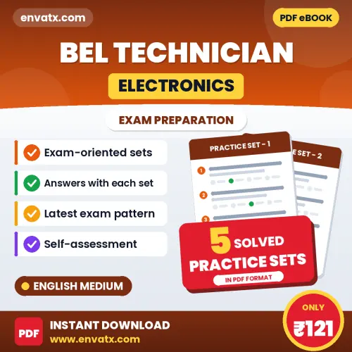 Test Your BEL Technician (Electronics) Exam Preparation – 5 Solved Practice Sets in PDF Format (English)