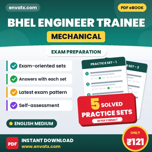 Practice for BHEL Engineer Trainee (Mechanical) Exam at Home – 5 Practice Sets PDF in English with Answers