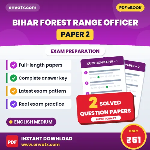 Test Your Bihar Forest Range Officer (Paper 2) Exam Preparation – 2 Solved Question Papers in PDF Format (English)