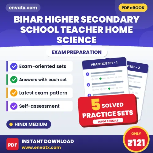 Download 5 Bihar Higher Secondary School Teacher Home Science Practice Sets PDF (Hindi) Based on the Latest Exam Pattern