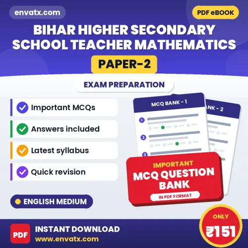 Best MCQ eBook for Bihar Higher Secondary School Teacher Mathematics (Paper-2) Exam in English | Selected Questions with Answer Key