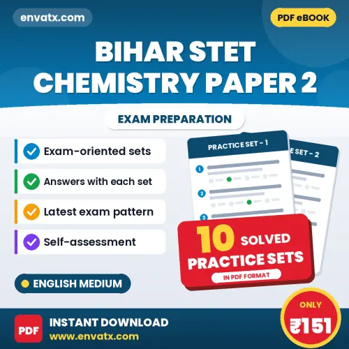 Practice for Bihar STET Chemistry Paper 2 Exam at Home – 10 Practice Sets PDF in English with Answers