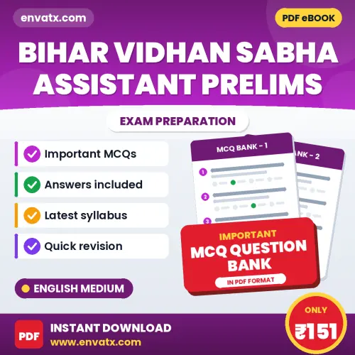 Bihar Vidhan Sabha Assistant Prelims Exam Objective Question Bank (English): Solved MCQs Based on the Latest Syllabus