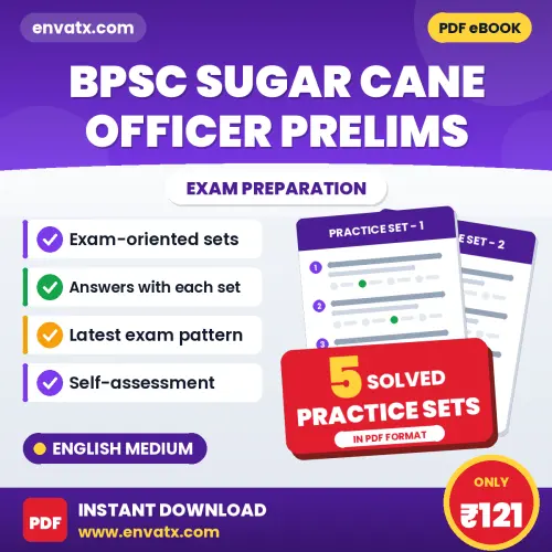 BPSC Sugar Cane Officer Prelims Exam Practice Set Series (English): 5 Exam-Like Practice Sets with Answers