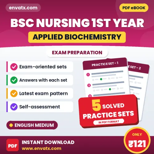 Practice for Bsc Nursing 1st Year (Applied Biochemistry) Exam at Home – 5 Practice Sets PDF in English with Answers