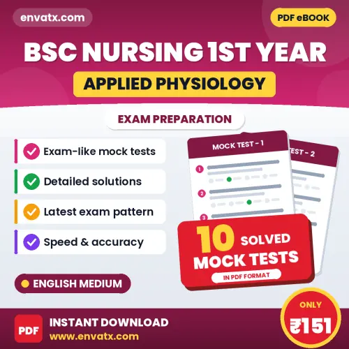 Practice for Bsc Nursing 1st Year (Applied Physiology) Exam at Home – 10 Mock Tests PDF in English with Answers