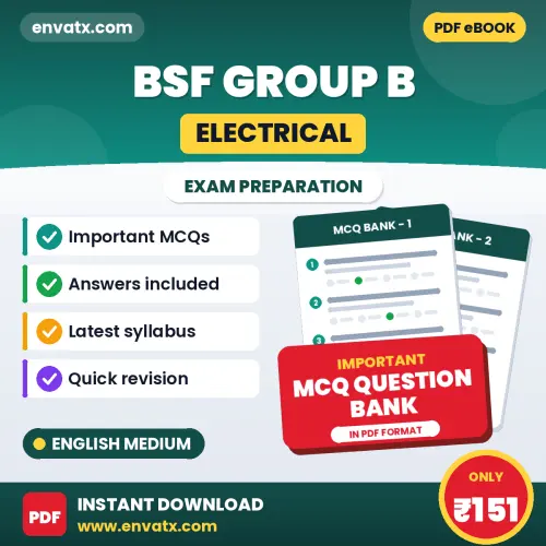 BSF Group B (Electrical) Exam Objective Question Bank (English): Solved MCQs Based on the Latest Syllabus