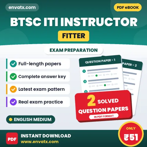 BTSC ITI Instructor (Fitter) Question Paper PDF in English – 2 Full-Length Question Papers with Answer Key