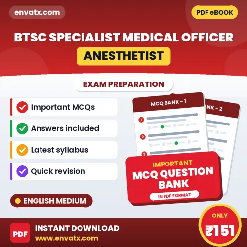 Crack BTSC Specialist Medical Officer (Anesthetist) Exam with This MCQ Practice Book PDF in English – Instant Download