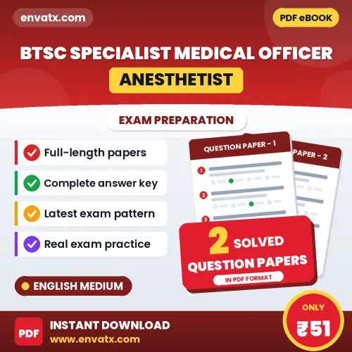 Practice for BTSC Specialist Medical Officer (Anesthetist) Exam at Home – 2 Question Papers PDF in English with Answers