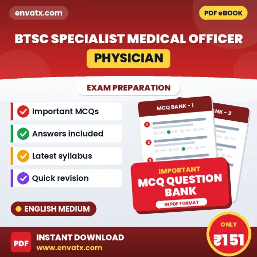 Best MCQ eBook for BTSC Specialist Medical Officer (Physician) Exam in English | Selected Questions with Answer Key