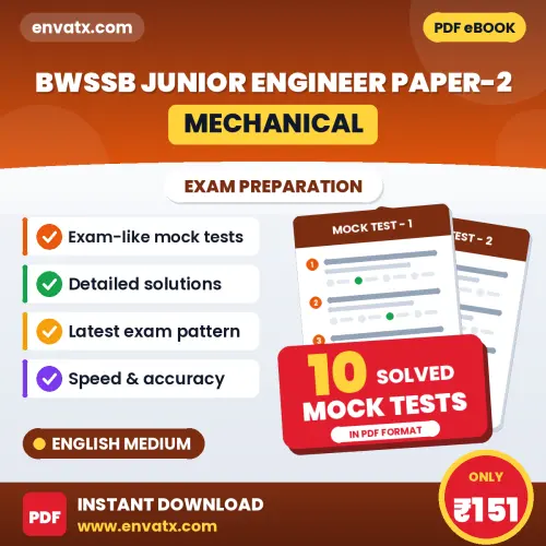 Test Your BWSSB Junior Engineer Paper-2 (Mechanical) Exam Preparation – 10 Solved Mock Tests in PDF Format (English)