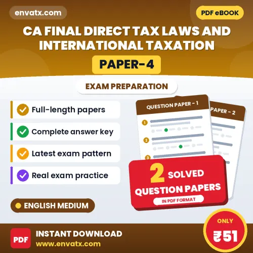 Download 2 CA Final Direct Tax Laws and International Taxation (Paper-4) Question Papers PDF (English) Based on the Latest Exam Pattern