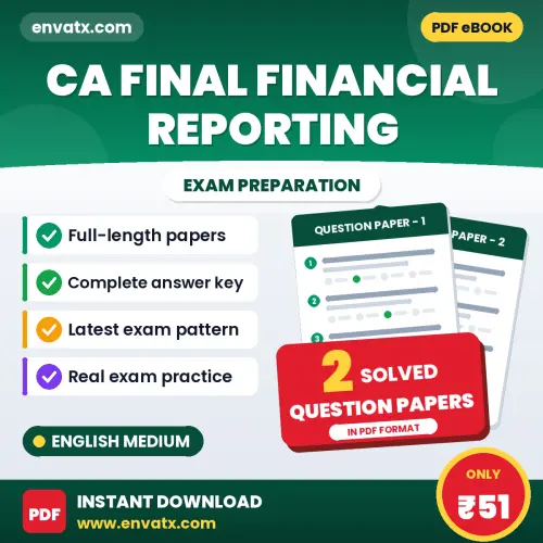 2 Question Papers for CA Final Financial Reporting Exam in English | Solved Practice eBook – Instant PDF Download