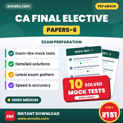 Practice for CA Final Elective (Papers-6) at Home – 10 Mock Tests PDF in Hindi with Answers