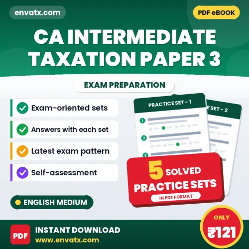 CA Intermediate Taxation Paper 3 Practice Set PDF in English – 5 Full-Length Practice Sets with Answer Key