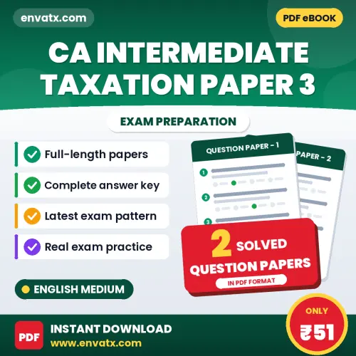 CA Intermediate Taxation Paper 3 Question Paper PDF in English – 2 Full-Length Question Papers with Answer Key